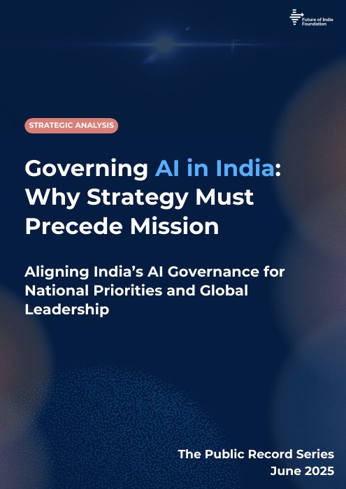 Cover of Governing AI in India: Why Strategy Must Precede Mission